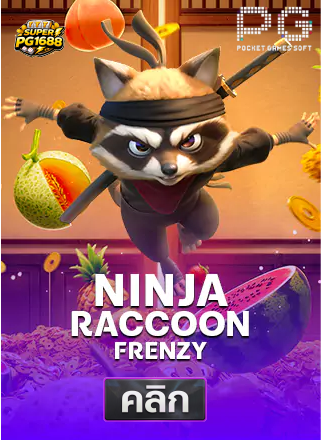 PG-Ninja-Raccoon-Fremzy-ทดลองเล่นสล็อต-superpg1688